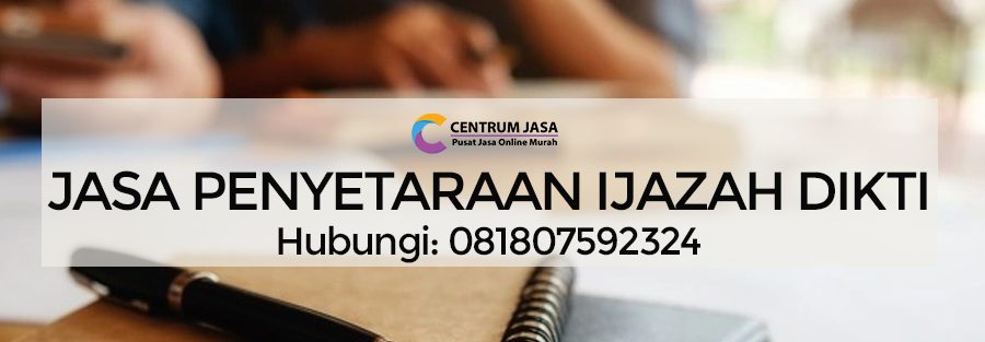 JASA PENYETARAAN IJAZAH DIKTI