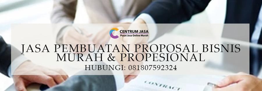 JASA PEMBUATAN PROPOSAL BISNIS