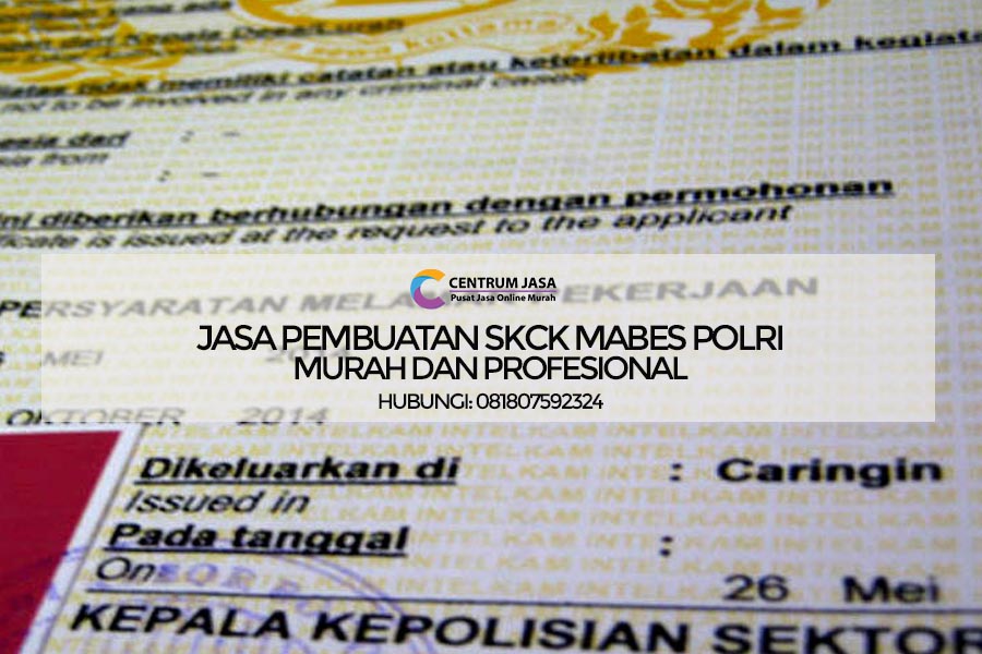 JASA PEMBUATAN SKCK MABES POLRI