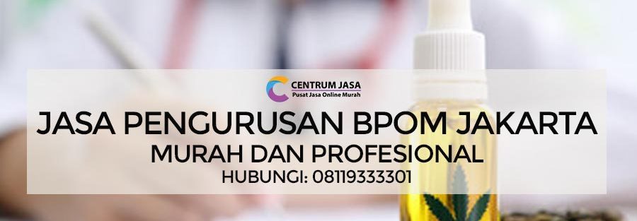 JASA PENGURUSAN BPOM JAKARTA