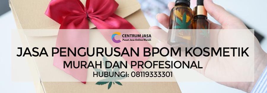 JASA PENGURUSAN BPOM KOSMETIK