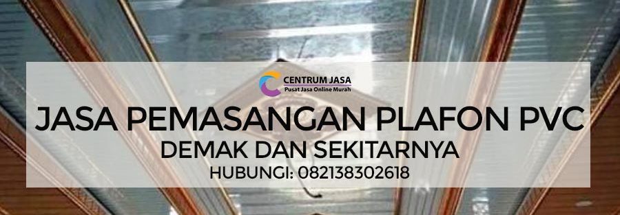 JASA PEMASANGAN PLAFON PVC DEMAK