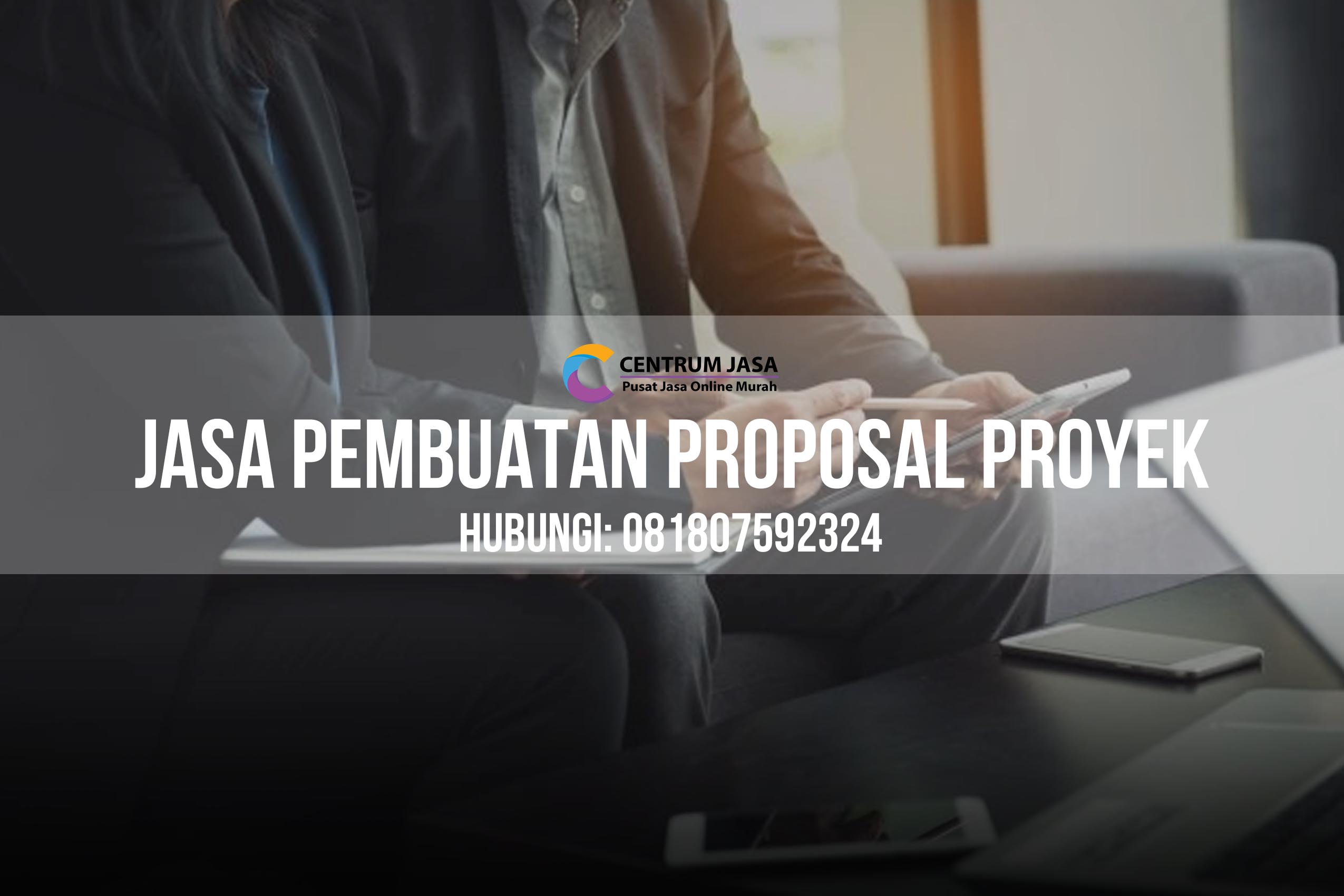 JASA PEMBUATAN PROPOSAL PROYEK