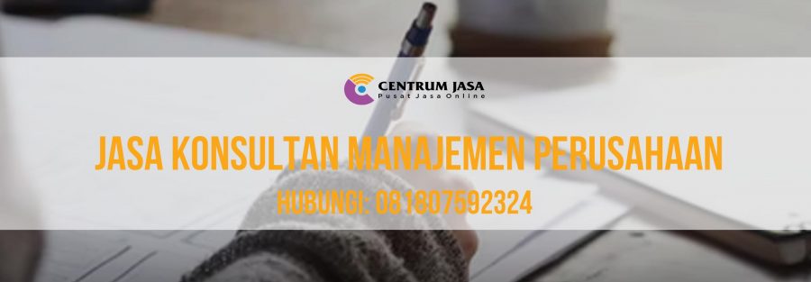 JASA KONSULTAN MANAJEMEN PERUSAHAAN