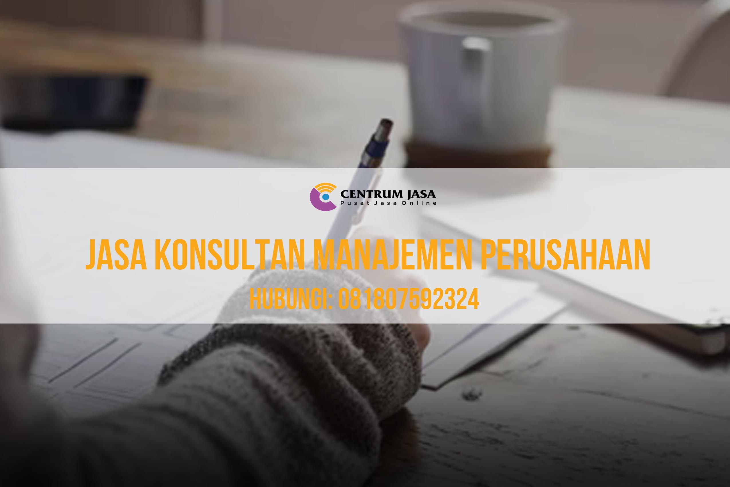 JASA KONSULTAN MANAJEMEN PERUSAHAAN