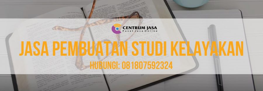 JASA PEMBUATAN STUDI KELAYAKAN