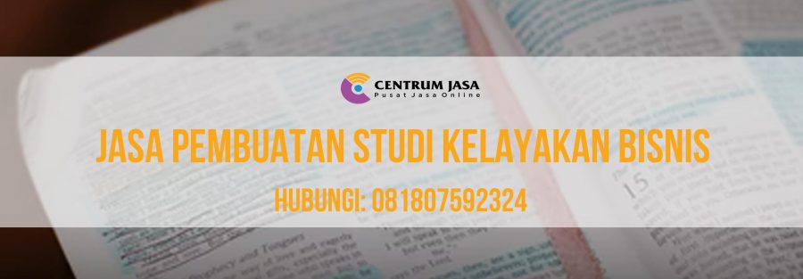 JASA PEMBUATAN STUDI KELAYAKAN BISNIS