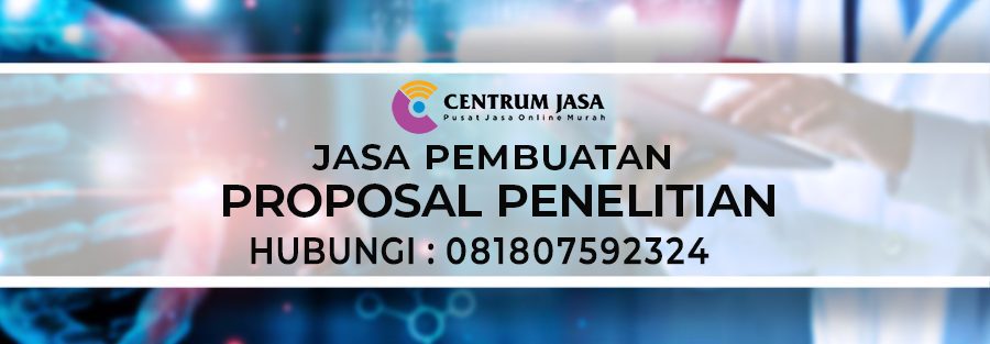 JASA PEMBUATAN PROPOSAL PENELITIAN