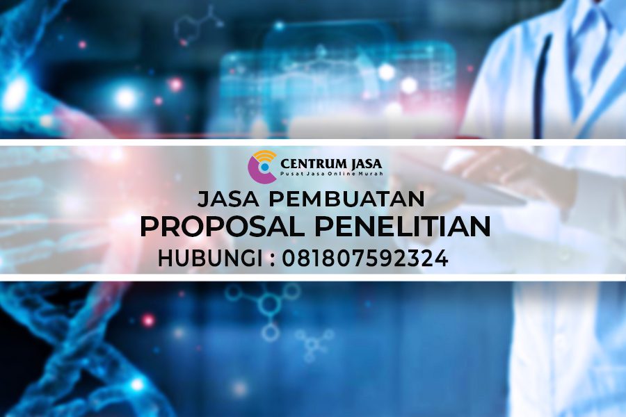 JASA PEMBUATAN PROPOSAL PENELITIAN