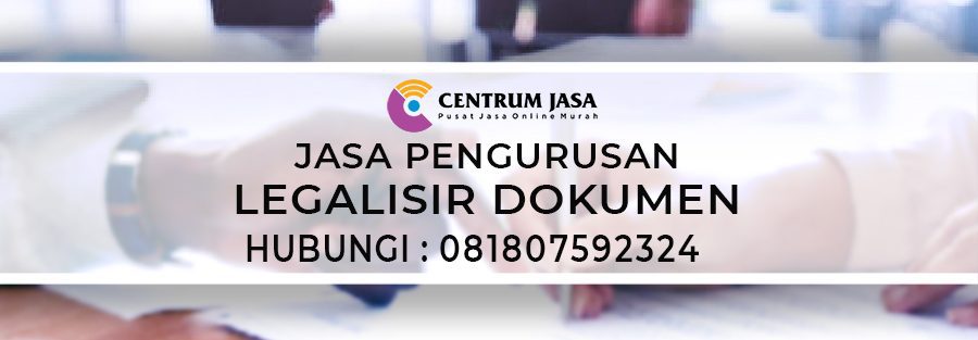 JASA PENGURUSAN LEGALISIR DOKUMEN