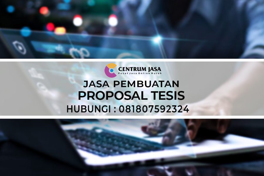 JASA PEMBUATAN PROPOSAL TESIS