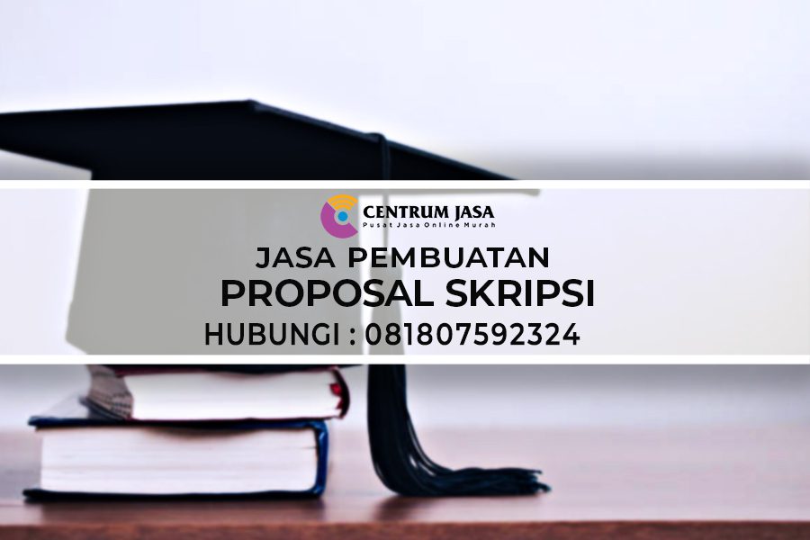 JASA PEMBUATAN PROPOSAL SKRIPSI