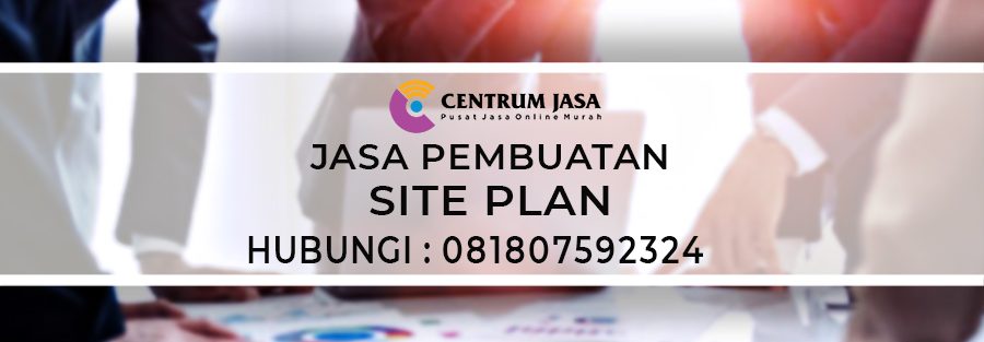 JASA PEMBUATAN SITE PLAN