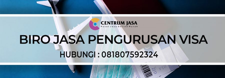 BIRO JASA PENGURUSAN VISA