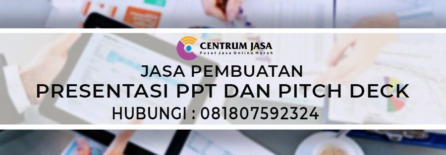 JASA PEMBUATAN PRESENTASI PPT DAN PITCH DECK