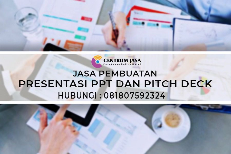 JASA PEMBUATAN PRESENTASI PPT DAN PITCH DECK