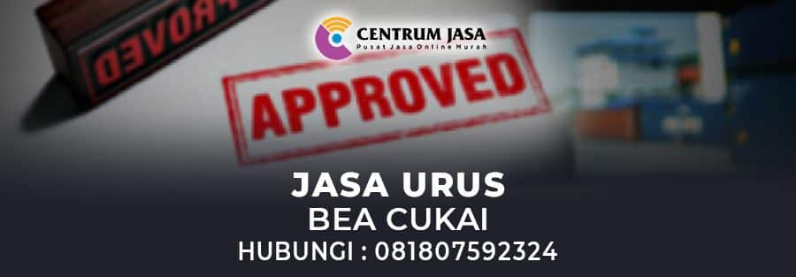 JASA URUS BEA CUKAI