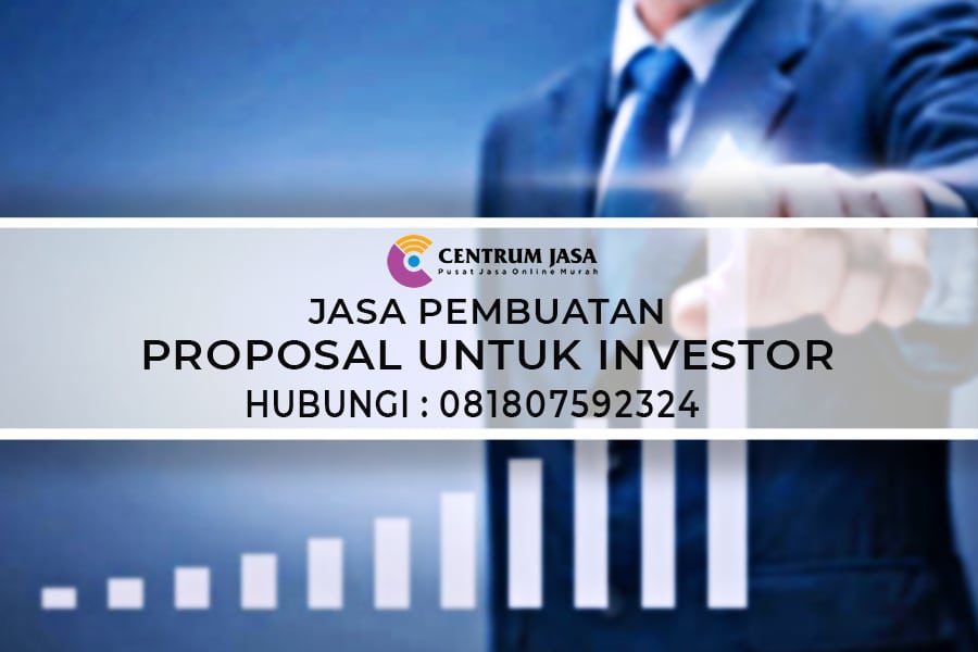 Jasa Pembuatan Proposal Untuk Investor