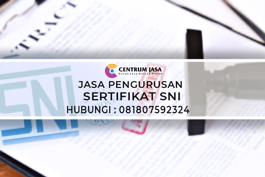 JASA PENGURUSAN SERTIFIKAT SNI