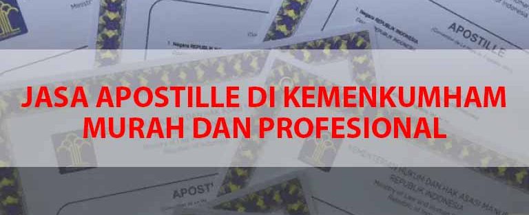 JASA APOSTILLE DI KEMENKUMHAM