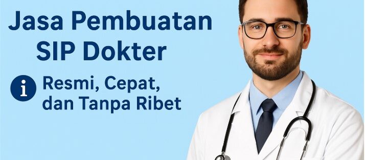 JASA PEMBUATAN SIP DOKTER
