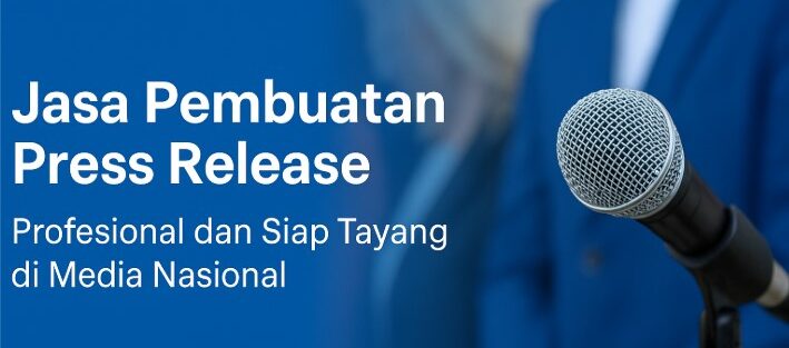 JASA PEMBUATAN PRESS RELEASE