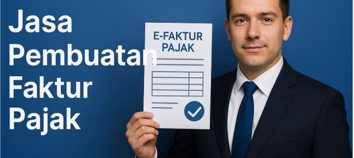 Jasa Pembuatan Faktur Pajak