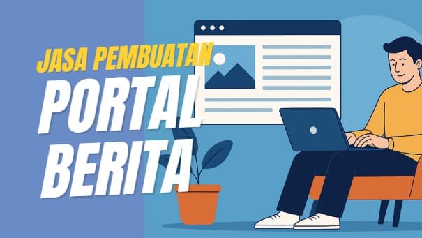 Jasa Pembuatan Portal Berita